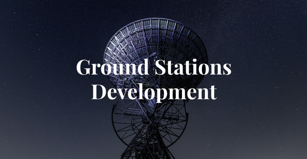 Ground Stations Development